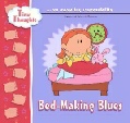 Bed Making Blues