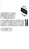 Singapore Primary Mathematics 1A Workbook